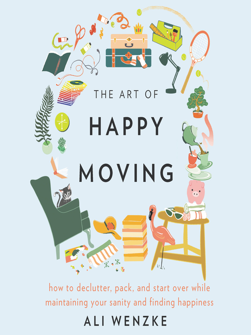 Title details for The Art of Happy Moving by Ali Wenzke - Wait list